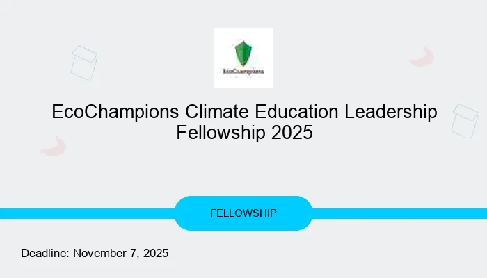 EcoChampions Climate Education Leadership Fellowship 2025