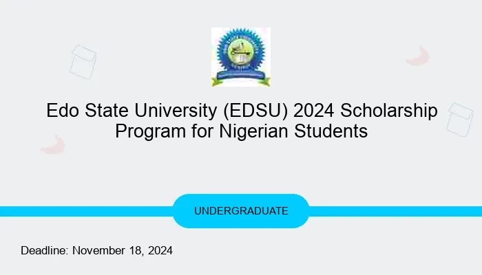 Edo State University (EDSU) 2024 Scholarship Program for Nigerian Students