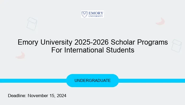 Emory University 2025-2026 Scholar Programs For International Students