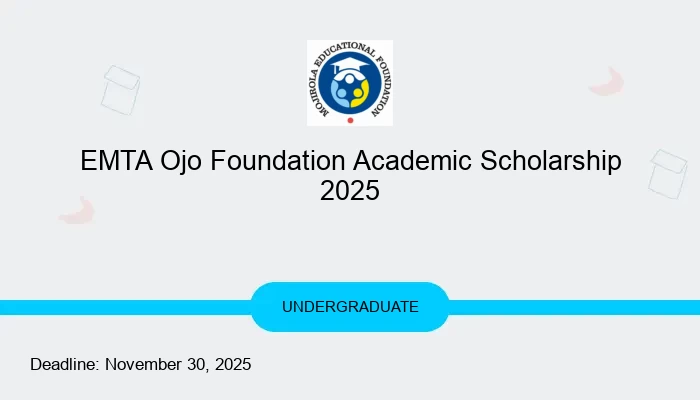 EMTA Ojo Foundation Academic Scholarship 2025