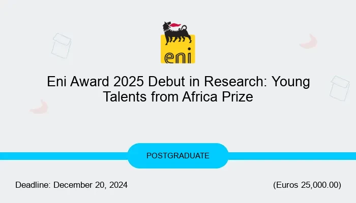 Eni Award 2025 Debut in Research: Young Talents from Africa Prize