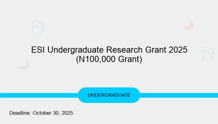 ESI Undergraduate Research Grant 2025 (N100,000 Grant)