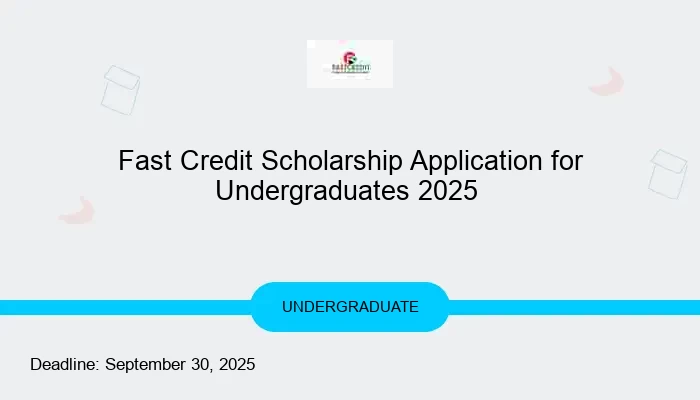 Fast Credit Scholarship Application for Undergraduates 2025