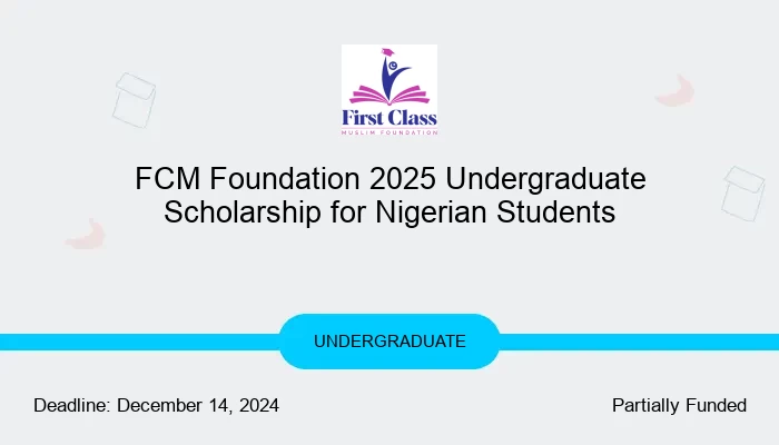 FCM Foundation 2025 Undergraduate Scholarship for Nigerian Students