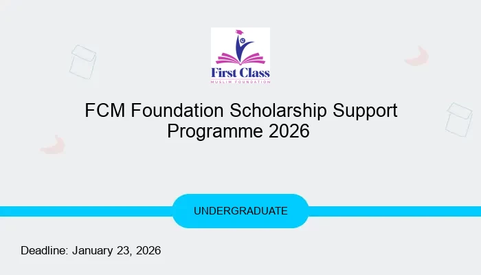 FCM Foundation Scholarship Support Programme 2026