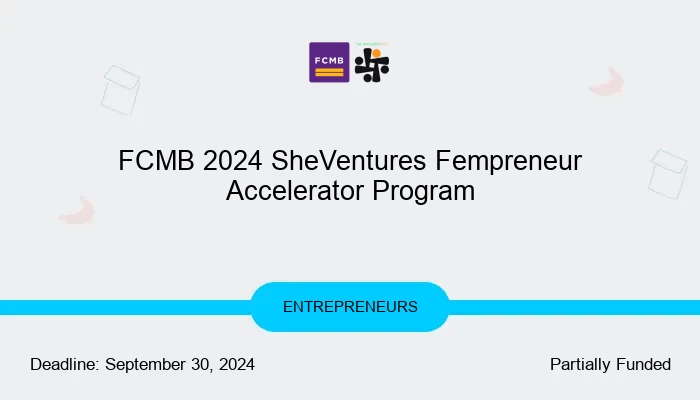 FCMB 2024 SheVentures Fempreneur Accelerator Program