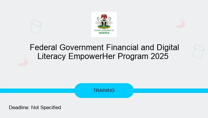 Federal Government Financial and Digital Literacy EmpowerHer Program 2025