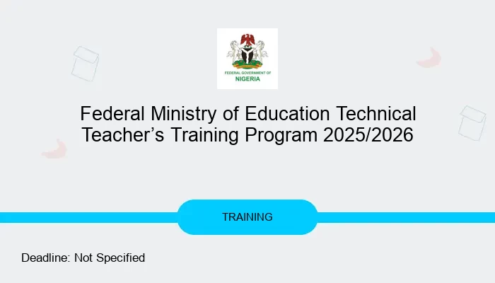 Federal Ministry of Education Technical Teacher’s Training Program 2025/2026