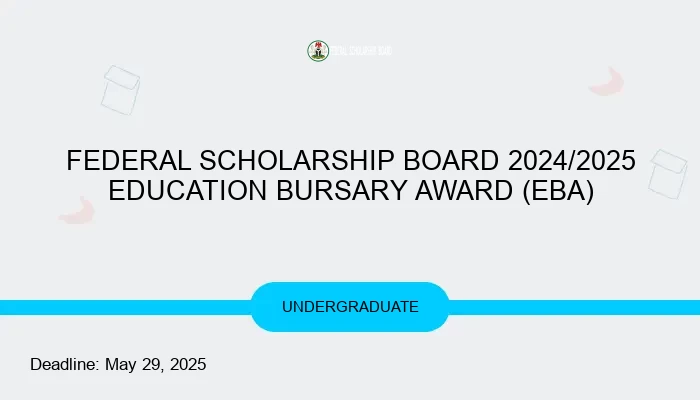FEDERAL SCHOLARSHIP BOARD 2024/2025 EDUCATION BURSARY AWARD (EBA)