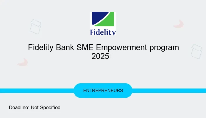 Fidelity Bank SME Empowerment program 2025