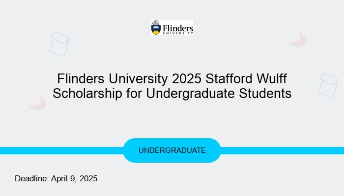 Flinders University 2025 Stafford Wulff Scholarship for Undergraduate Students