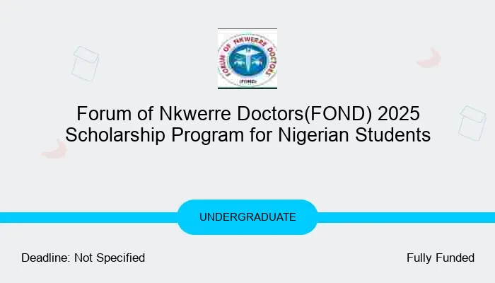 Forum of Nkwerre Doctors(FOND) 2025 Scholarship Program for Nigerian Students