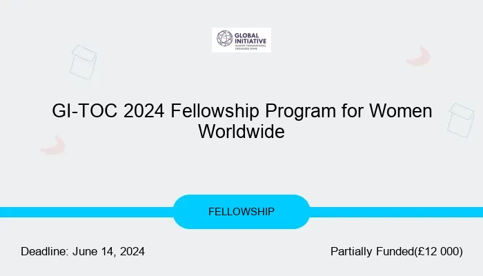 GI-TOC 2024 Fellowship Program for Women Worldwide