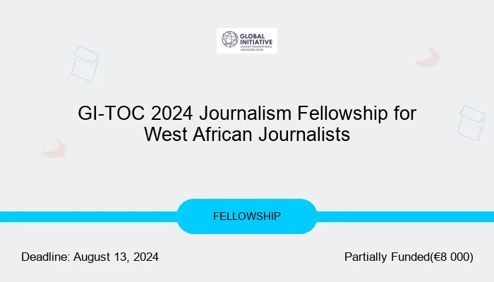 GI-TOC 2024 Journalism Fellowship for West African Journalists