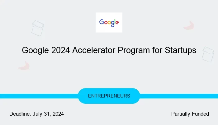 Google 2024 Accelerator Program for Startups