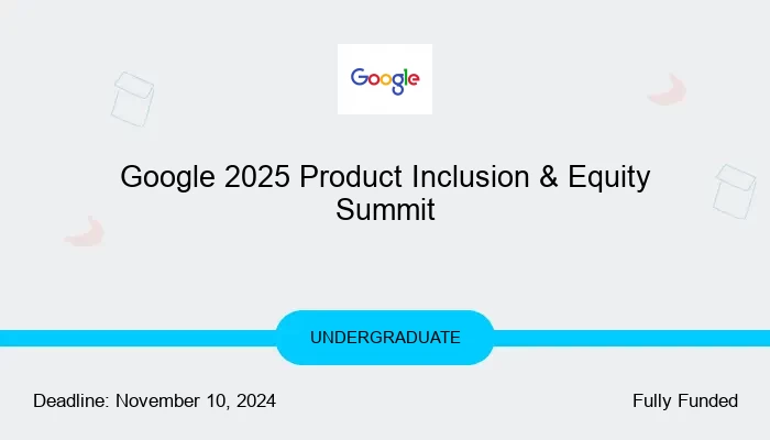 Google 2025 Product Inclusion & Equity Summit