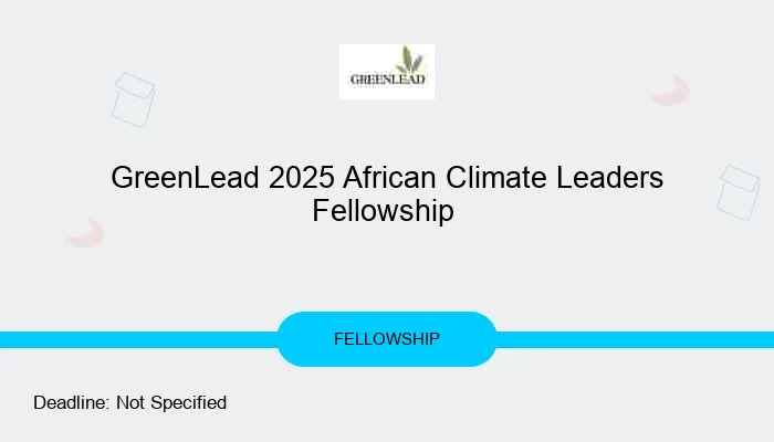 GreenLead 2025 African Climate Leaders Fellowship