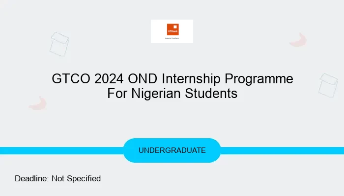 GTCO 2024 OND Internship Programme For Nigerian Students
