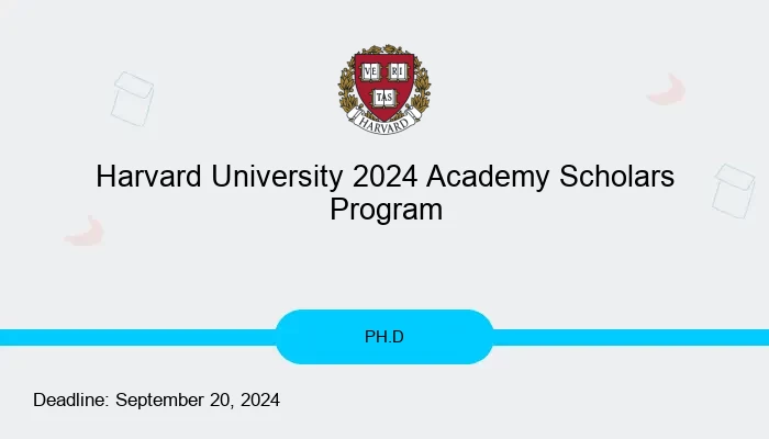 Harvard University 2024 Academy Scholars Program