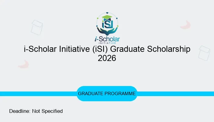 i-Scholar Initiative (iSI) Graduate Scholarship 2026