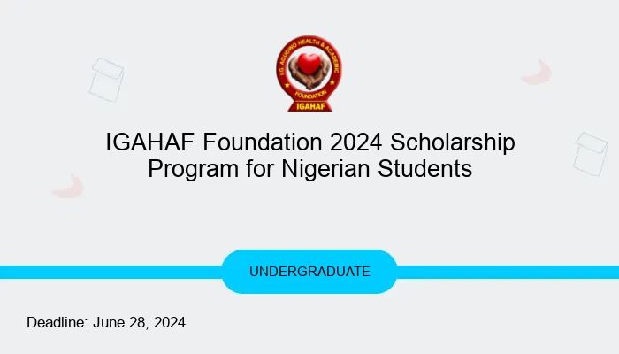 IGAHAF Foundation 2024 Scholarship Program for Nigerian Students