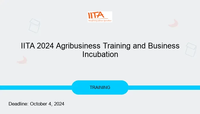 IITA 2024 Agribusiness Training and Business Incubation