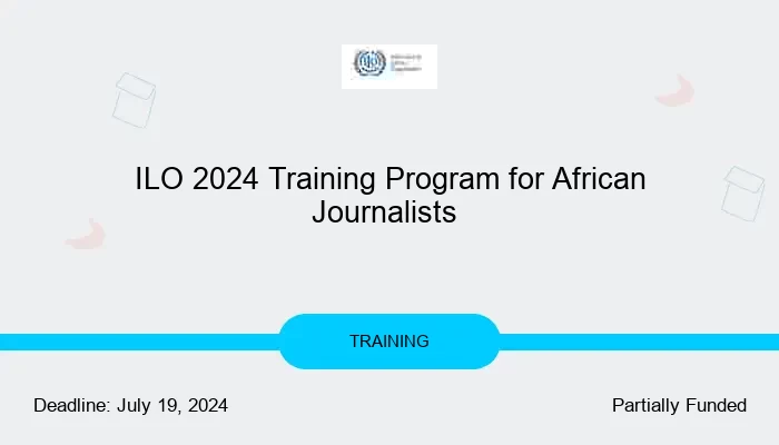 ILO 2024 Training Program for African Journalists