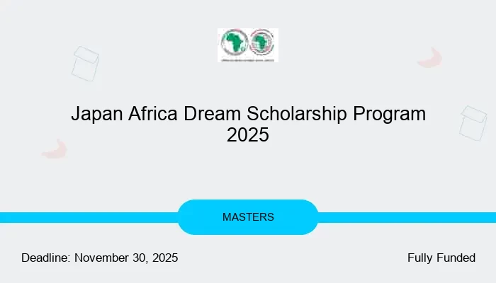 2025 Japan Africa Dream Scholarship Program