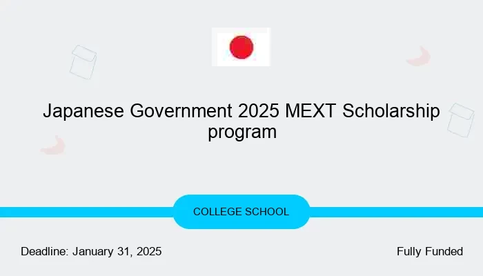 Japanese Government 2025 MEXT Scholarship Program for International Students