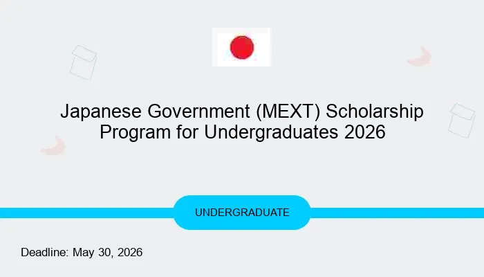 Japanese Government (MEXT) Scholarship Program for Undergraduates 2026