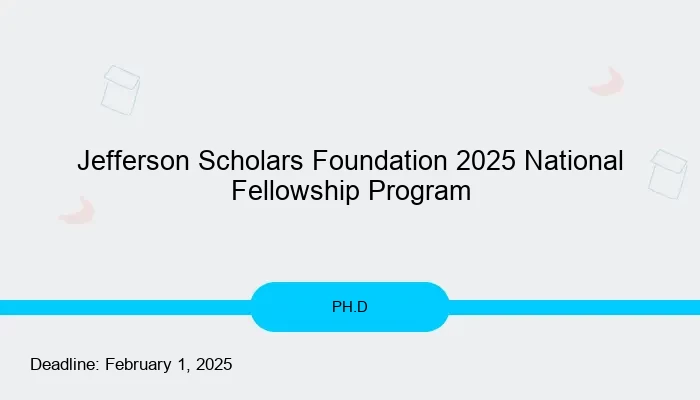 Jefferson Scholars Foundation 2025 National Fellowship Program