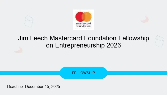 Jim Leech Mastercard Foundation Fellowship on Entrepreneurship 2026