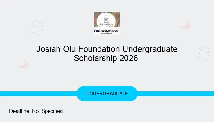 Josiah Olu Foundation Undergraduate Scholarship 2026