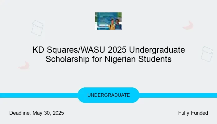 KD Squares/WASU 2025 Undergraduate Scholarship for Nigerian Students