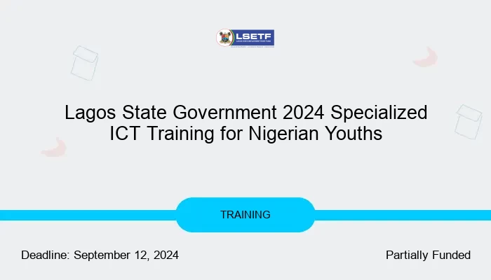 Lagos State Government 2024 Specialized ICT Training for Nigerian Youths