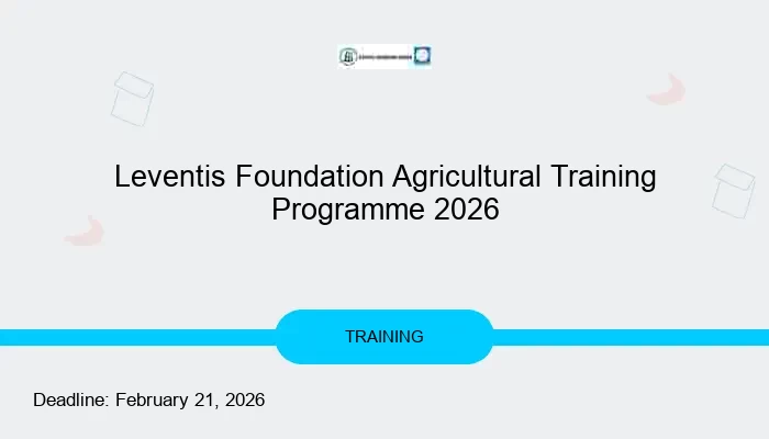 Leventis Foundation Agricultural Training Programme 2026