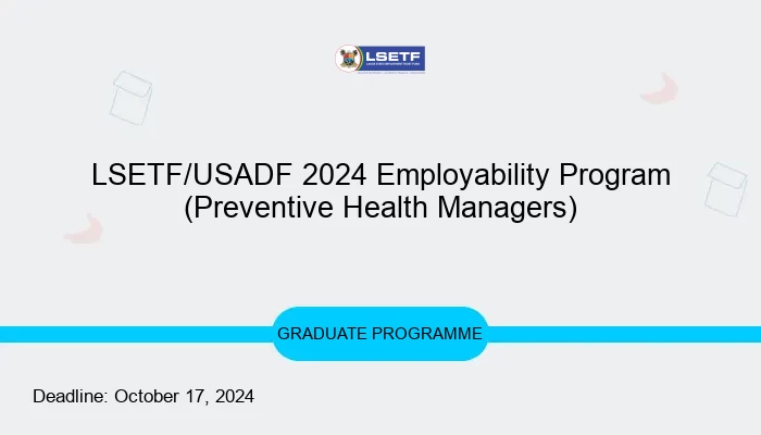 LSETF/USADF 2024 Employability Program (Preventive Health Managers)