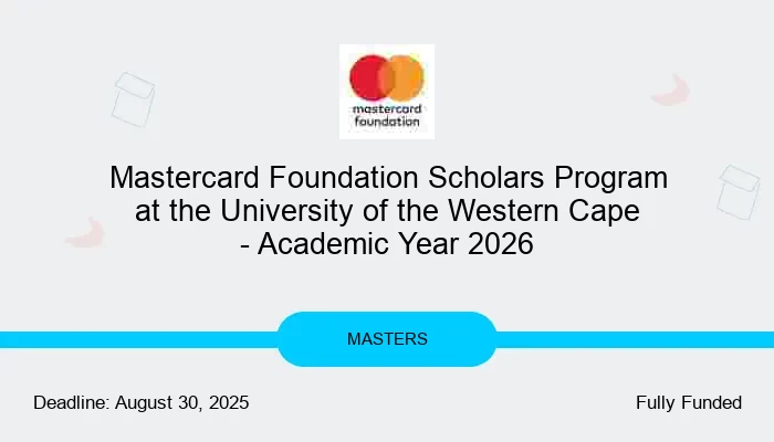 Mastercard Foundation Scholars Program at the University of the Western Cape - Academic Year 2026