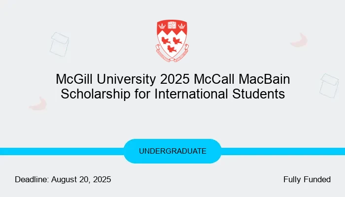McGill University 2025 McCall MacBain Scholarship for International Students