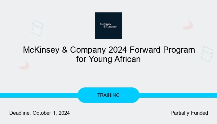 McKinsey & Company 2024 Forward Program for Young Africans