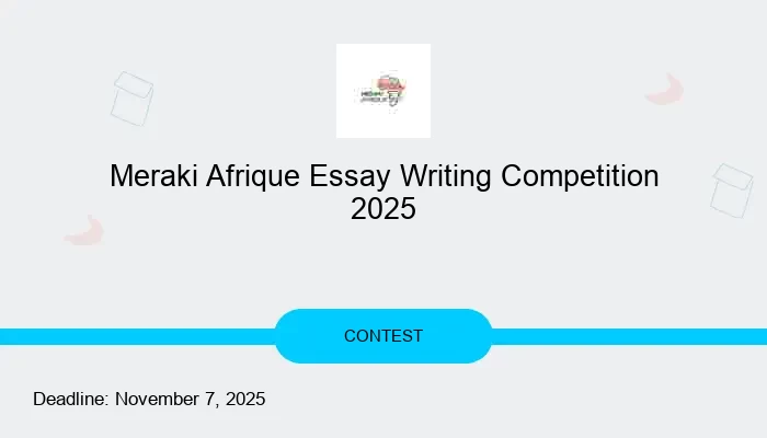 Meraki Afrique Essay Writing Competition 2025