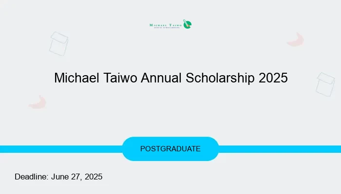 Michael Taiwo Annual Scholarship 2025