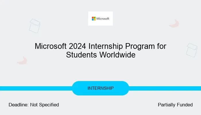 Microsoft 2024 Internship Program for Students Worldwide