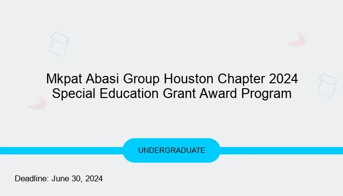 Mkpat Abasi Group Houston Chapter 2024 Special Education Grant Award Program