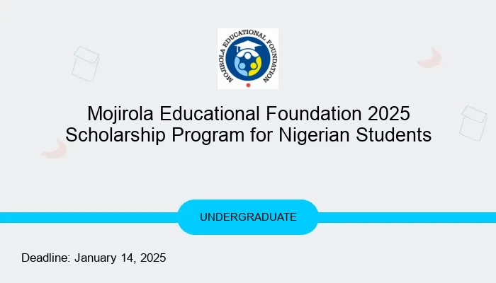Mojirola Educational Foundation 2025 Scholarship Program for Nigerian Students