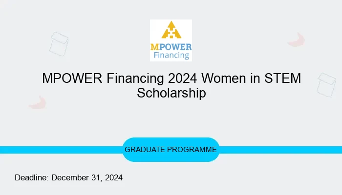MPOWER Financing 2024 Women in STEM Scholarship