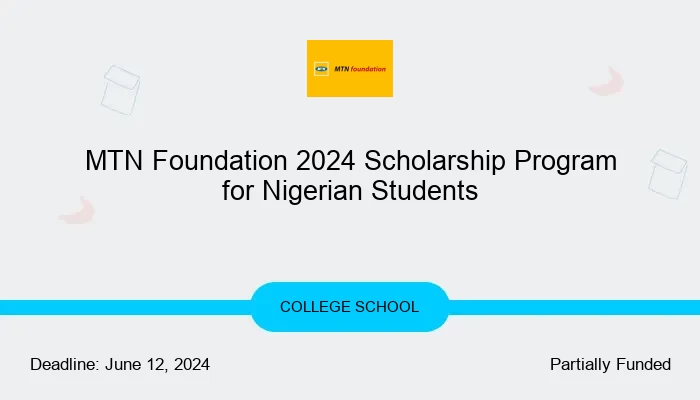 MTN Foundation 2024 Scholarship Program for Nigerian Students