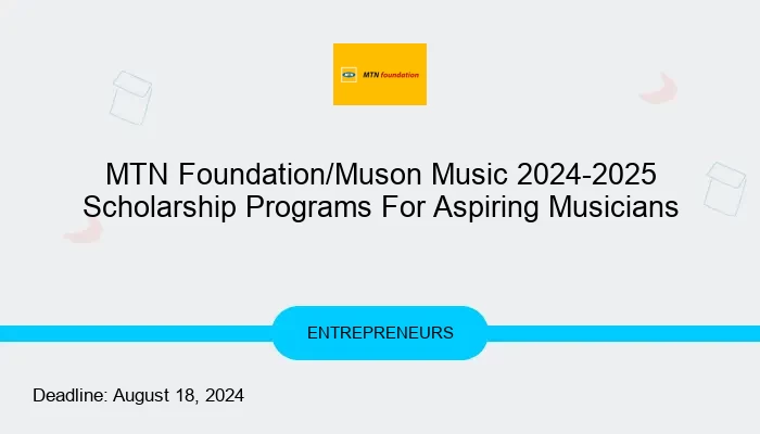 MTN Foundation/Muson Music 2024-2025 Scholarship Programs For Aspiring Musicians