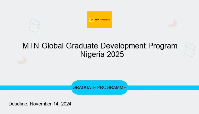 MTN Global Graduate Development Program - Nigeria 2025