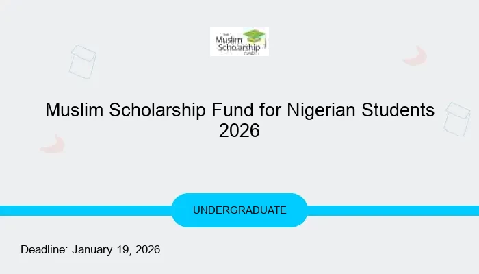Muslim Scholarship Fund for Nigerian Students 2026